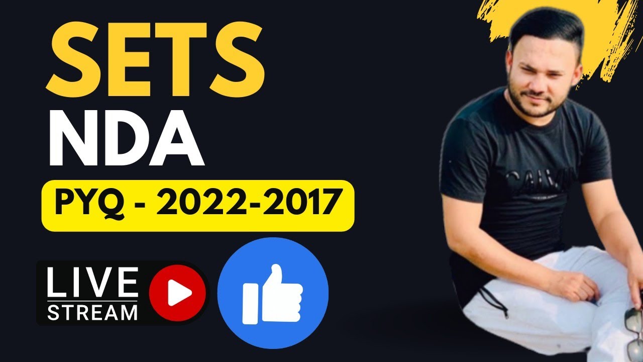 NDA/NA PYQ 2022 -2017 || SETS || LEC 5  || Class 11 || Shivang Maths Academy || Shivang Gupta
