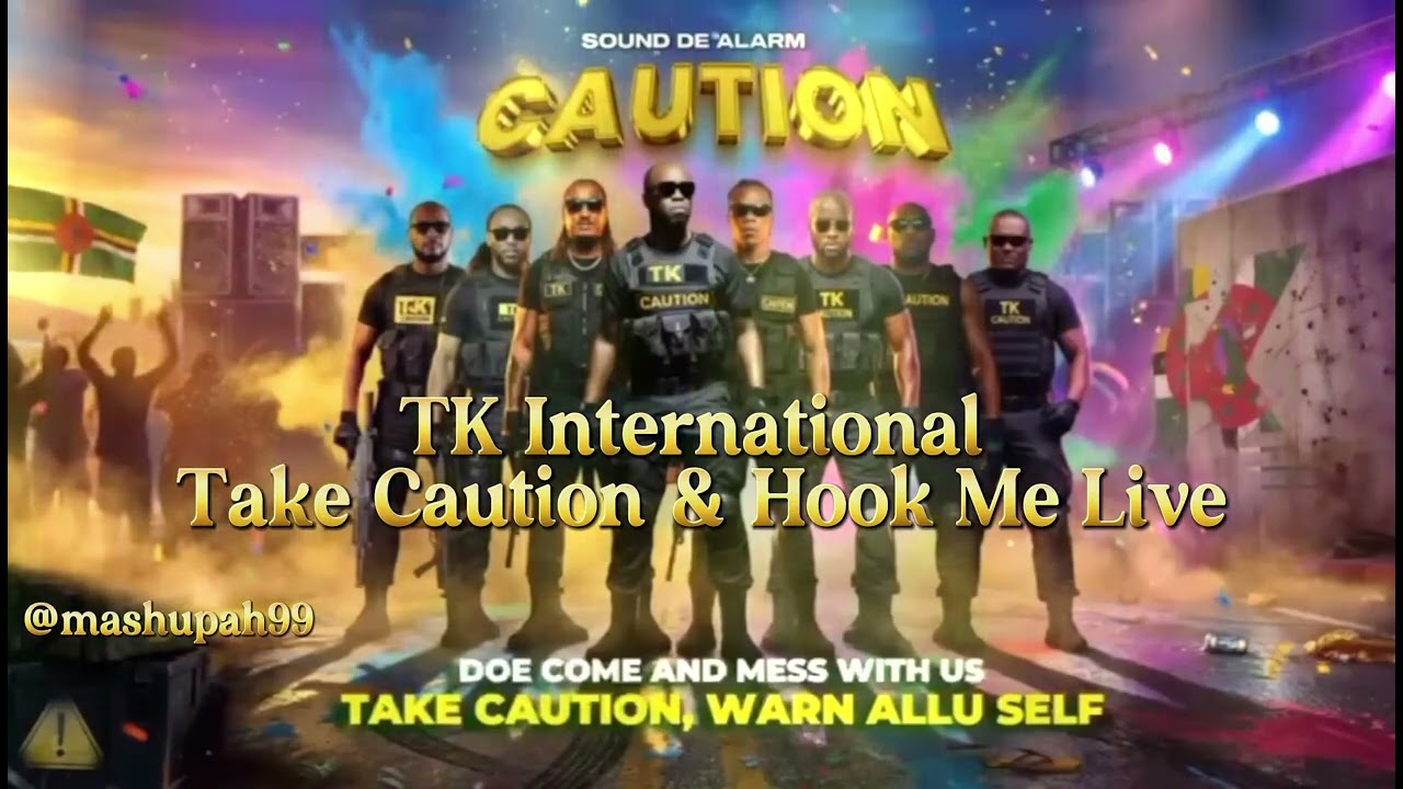 Tk International Caution & Gal you hook me live.. riddim up