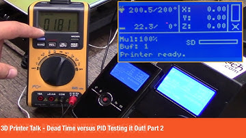3D Printer Talk - Dead Time versus PID Testing it Out! Part 2