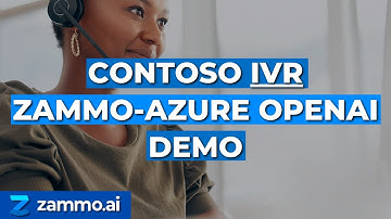 Contoso IVR Zammo-Azure OpenAI Demo