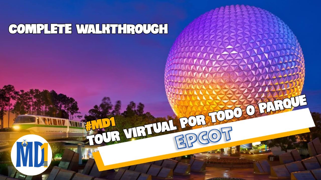 Tour virtual no parque EPCOT da Disney - Complete walkthrough tour EPCOT