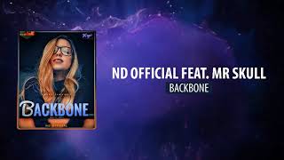 Backbone (Official Remix)- nd Official♐ | feat. Mr.Skull | Exclusive | Official 2K19 MI❌ES