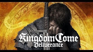 Lets Play - Kingdom Come Deliverance w/Monday Night Crew
