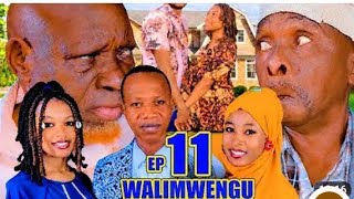WALIMWENGU EPISODE [11]