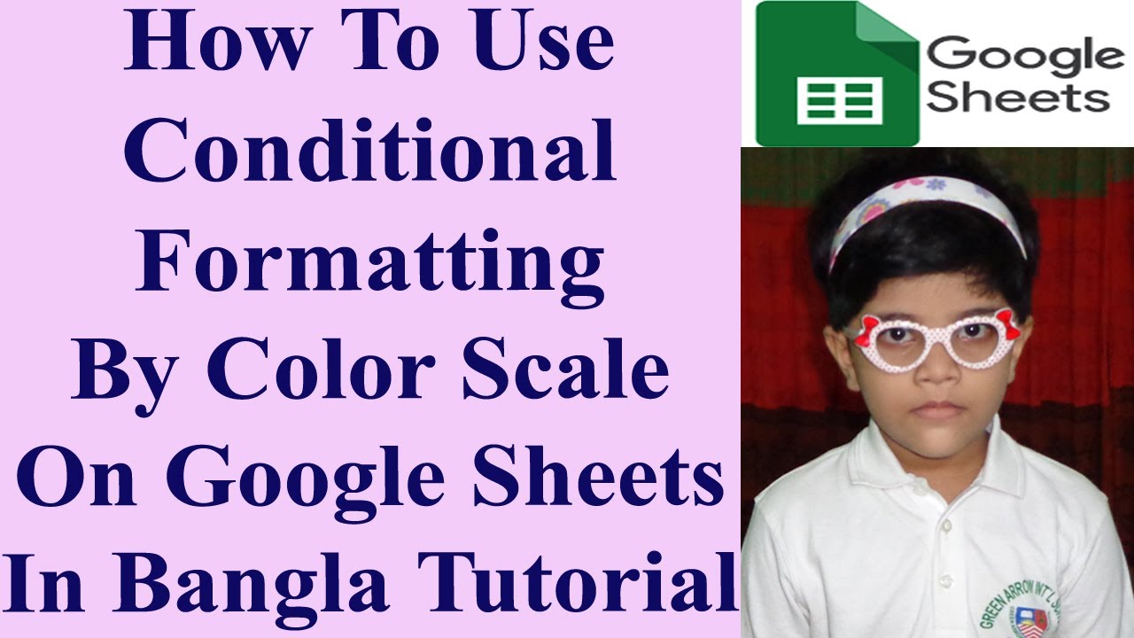 How To Use Conditional Formatting By Color Scale On Google Sheets In ...