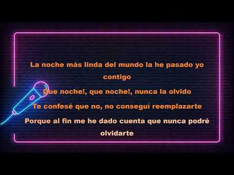KARAOKE LA NOCHE MÁS LINDA