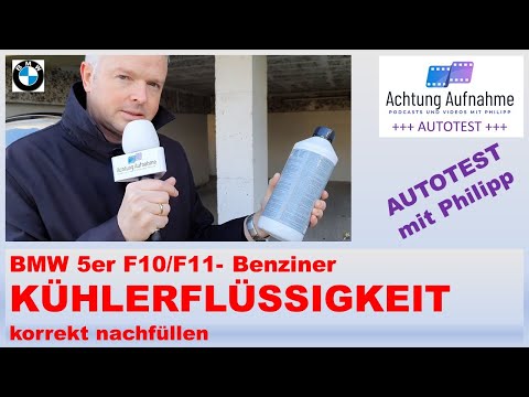 BMW 5er F10/F11 Benziner Kühlerflüssigkeit nachfüllen (VOR