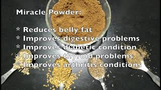 Ayurvedic miracle powder_reduce belly fat, cure BP, diabetes, arthritis, constipation