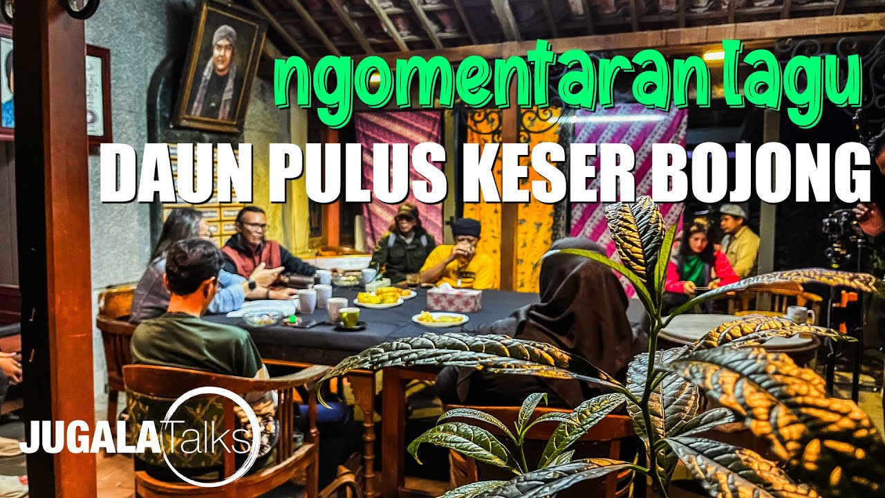ngomentaran lagu DAUN PULUS KESER BOJONG | Jugala Talks