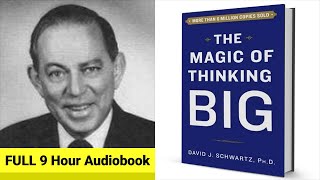 the magic of thinking big | david schwartz [ full complete 9 hour free audiobook youtube ]