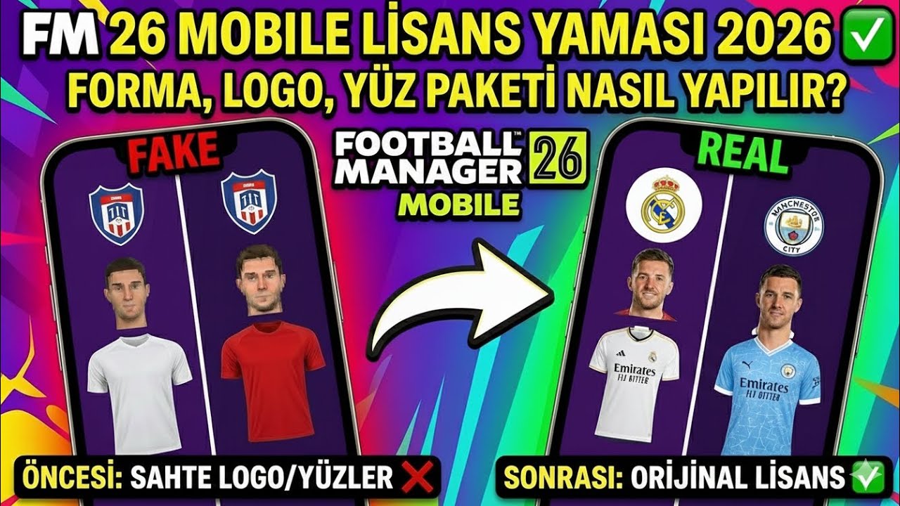 FM 26 MOBILE LİSANS YAMASI 2026 ✅ (Forma, Logo, Yüz Paketi Nasıl Yapılır?)
