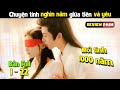 Review phim tnh yu nghn nm  thousands of years of love  bn full 122  hongcmtv