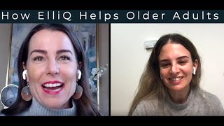 How ElliQ Helps Older Adults