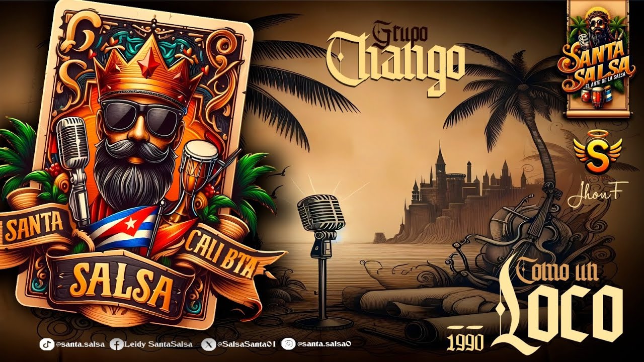 Como un Loco / Grupo Chango / Video + Letra / Salsa Romántica / Santa ...