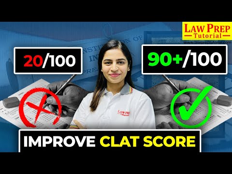 5 Proven Ways to Improve Your CLAT MOCK SCORE | How to Overcome STAGNANCY in Your CLAT MOCK SCORE