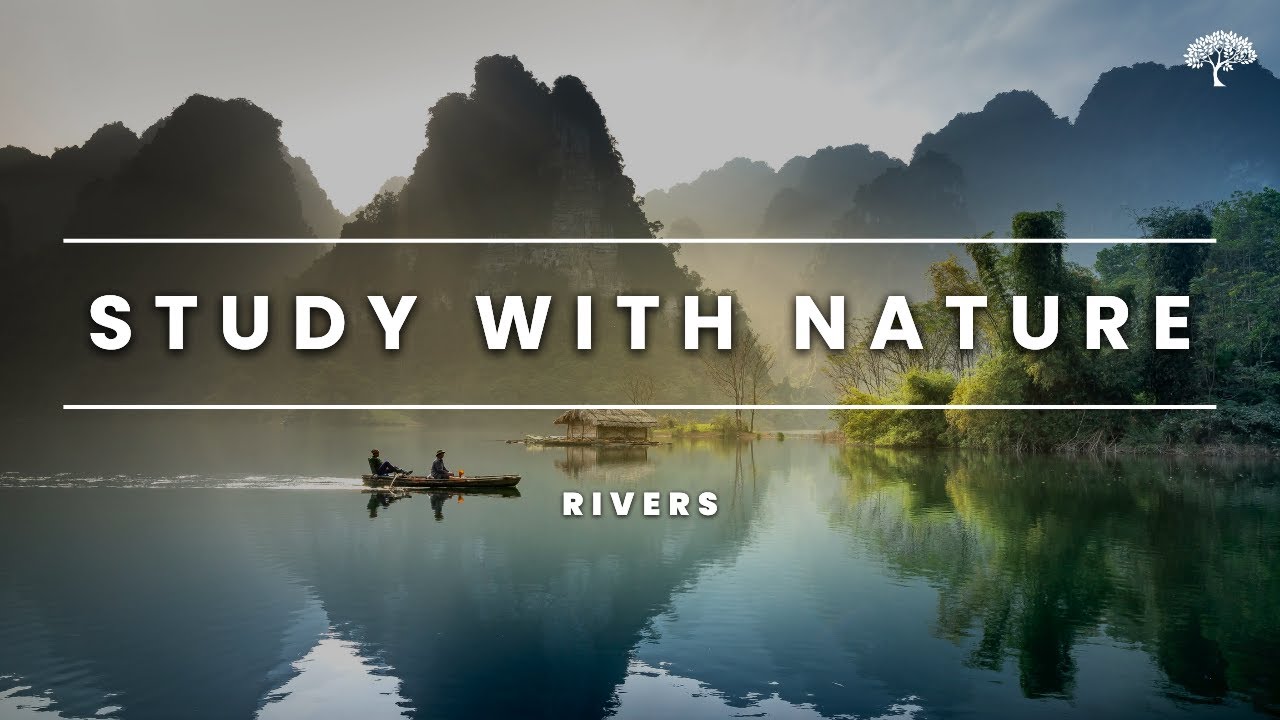 Исследование с природой - Реки | Вдохновение природы для фокусировки | 2 часа | 4К