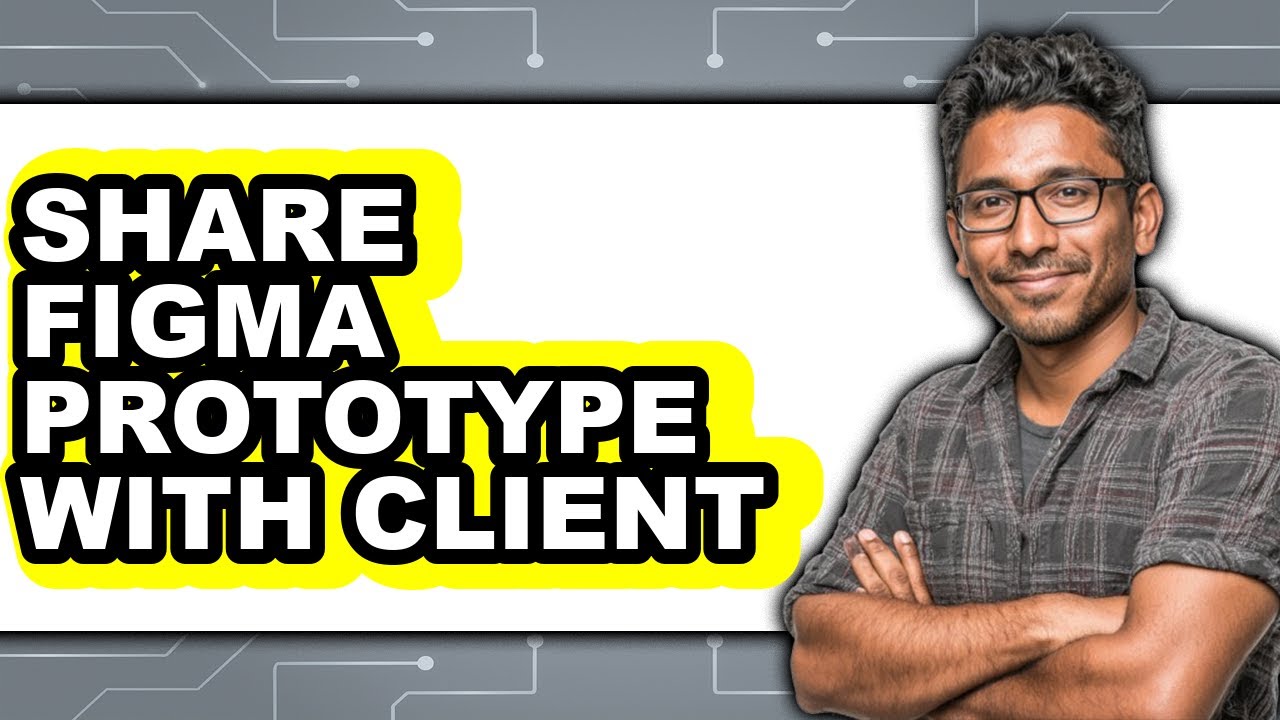 How To Share Figma Prototype With Client - Full Guide - YouTube