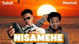 Saluh Ft Msomali - Nisamehe (Official Music)