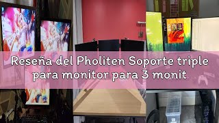 Reseña del Pholiten Soporte triple para monitor para 3 monitores, soporte de escritorio ajustable co