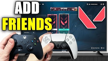 How To Add Friends In Valorant On PS5 & Xbox Series X/S - Easy Guide