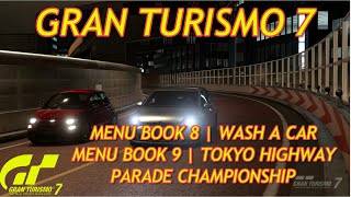GRAN TURISMO 7   Menu Book 8 and 9 Car Wash and Tokyo Highway Parade Championship