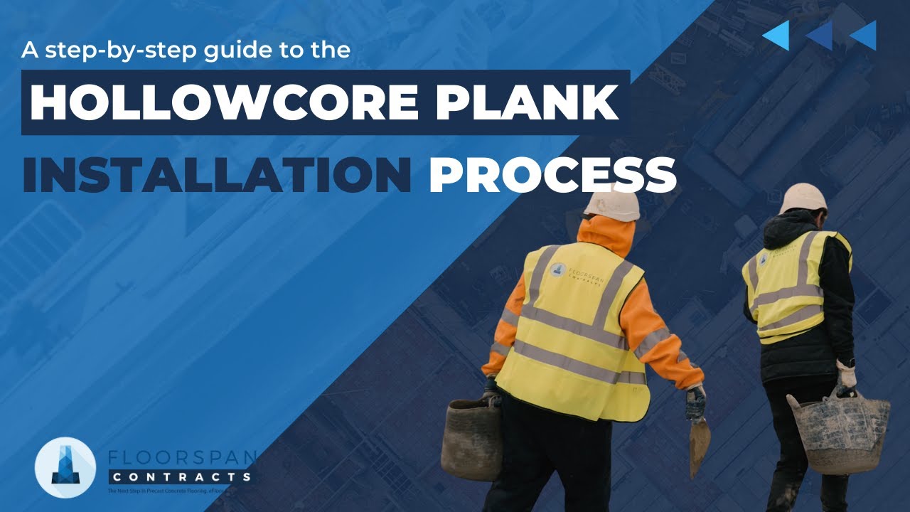 Hollowcore Plank Installation: Step-by-Step Guide for Fast & Efficient Flooring