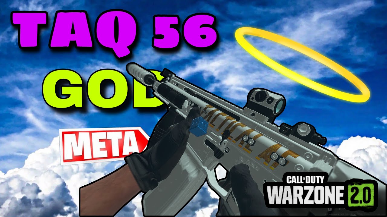 TAQ 56 Fusil META de Call of Duty Warzone 2 y Moder Warfare MEJOR CLASE ...
