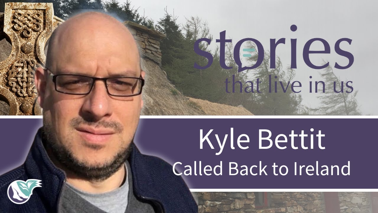 The Irish Experience (with Kyle Betit) | Stories That Live In Us | Episode 51