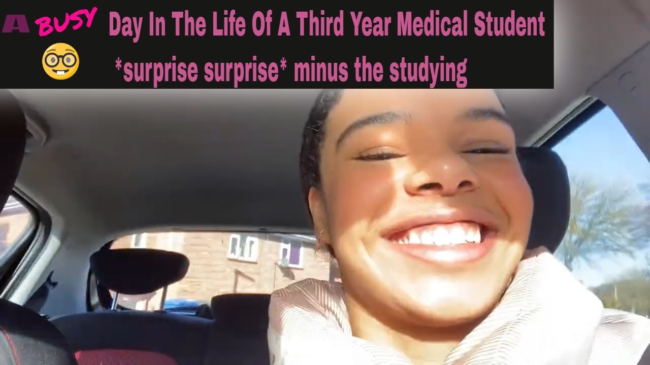 A Day In The Life Of A 3rd Year Medical Student *surprise surprise ...