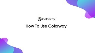 How To Use Colorway