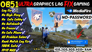 FREE FIRE MAX OB51 UPDATE ULTRA GRAPHICS LAG FIX CONFIG FILE 🔥 FF NEW LAG FIX CONFIG FILE