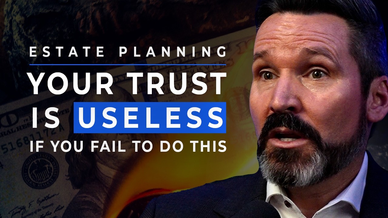 The Right Way to Fund Your Trust - The 7 Key Assets To Get Into Your Trust