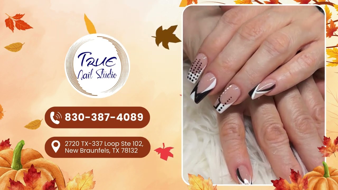 Beautiful Fall Nail Art at True Nail Studio in New Braunfels TX 78132