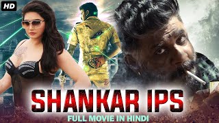 Shankar IPS South Indian Movie Dubbed In Hindi Full | Ragini Dwivedi, Duniya Vijay