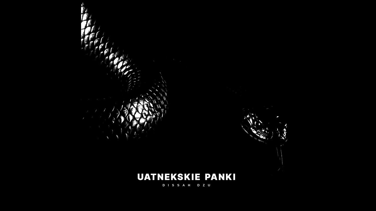 Παρακολούθηση Dissah Dzu - Uatnekskie Panki στο YouTube Παρακολούθηση Dissah Dzu - Uatnekskie Panki στο YouTube