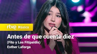 Video thumbnail of "Esther Laforga – “Antes de que cuente diez” (Fito y Los Fitipaldis) | Cover Night"