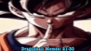 Dragonball Memes: 21-30