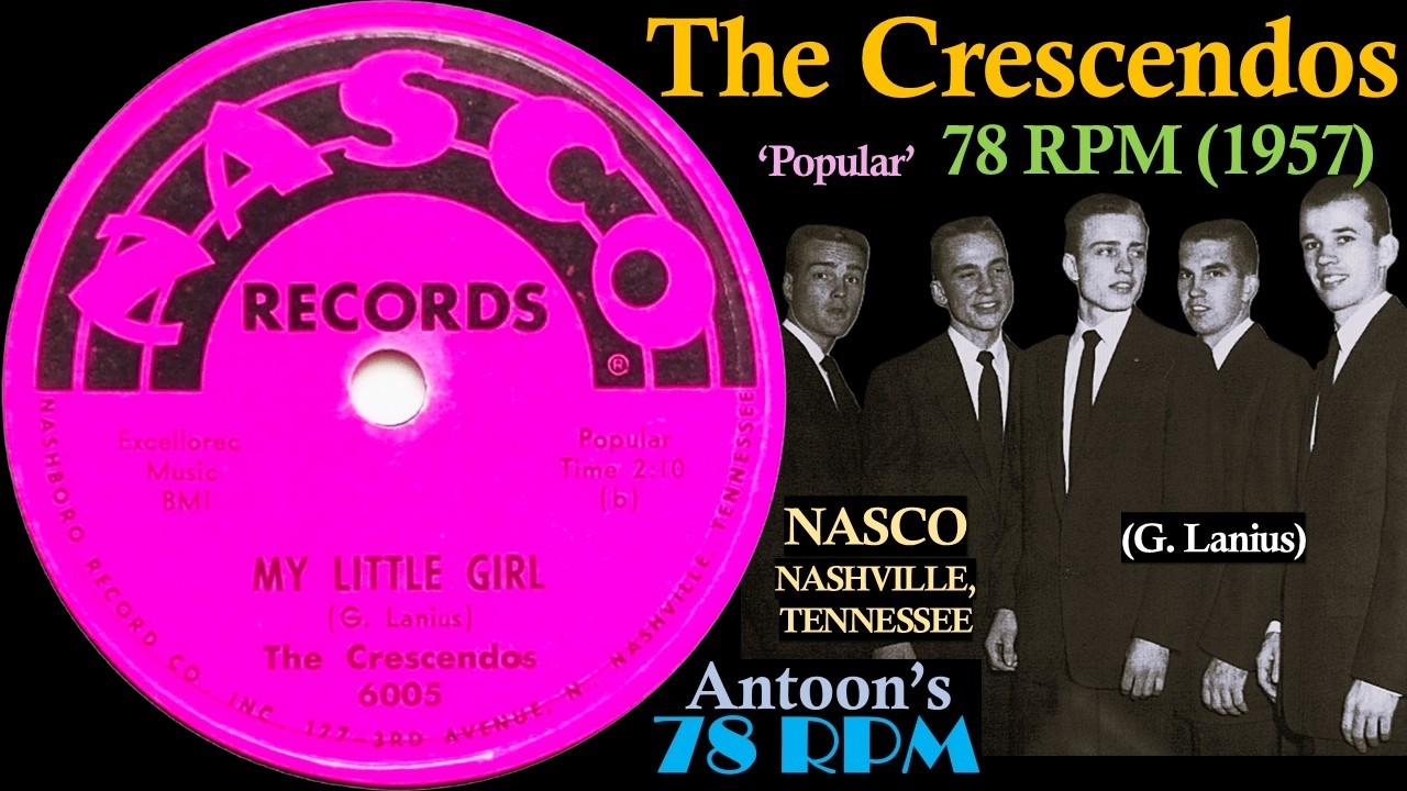 The Crescendos | My Little Girl | Nasco 78 rpm | 1957 USA - YouTube
