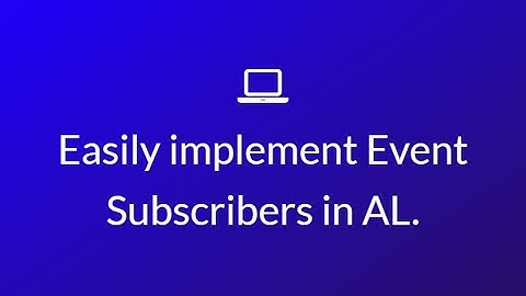 Easily implement Event Subscribers in AL.