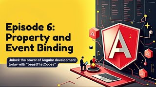 Episode 6 | Property and Event Binding in Angular Net Worth