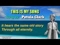 This is my song  petula clark with lyrics