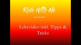 Ride With Me - Lehrvideo inkl. Tipps & Tricks