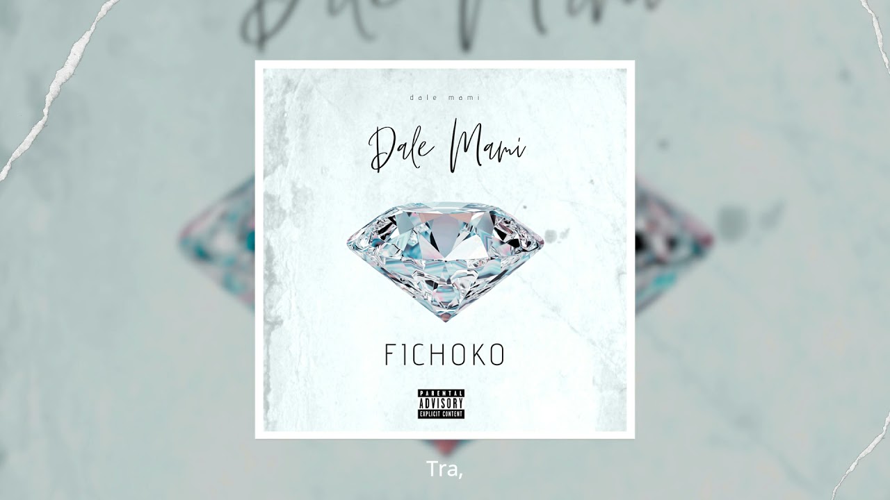 FICHOKO Dale Mami Lyrics Video YouTube