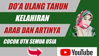 Doa Untuk Orang yang Berulang Tahun - Arab Dan Artinya