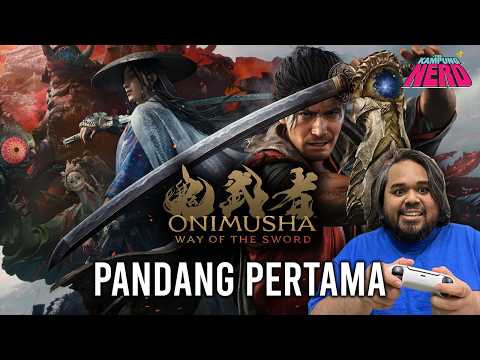 Onimusha: Way of the Sword - Pendapat Awal Selepas Main Beberapa Jam