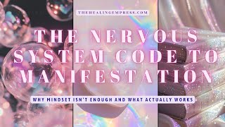 The Nervous System Code To Manifestation Masterclass