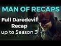 RECAP!!! - Full Daredevil Recap up to Season 3