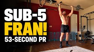 Sub-5 Fran! 4:57 RX & a 53-Second PR | CrossFit