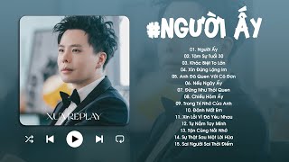Người Ấy, Xin Đừng Lặng Im, Đừng Như Thói Quen - Top Hits Nhạc Ballad Bất Hủ Từng Gây Nghiện Nhất
