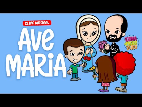 Ave Maria - Clipe Musical para Crianças